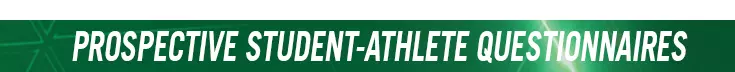 Prospective Student-Athlete Questionnaires 